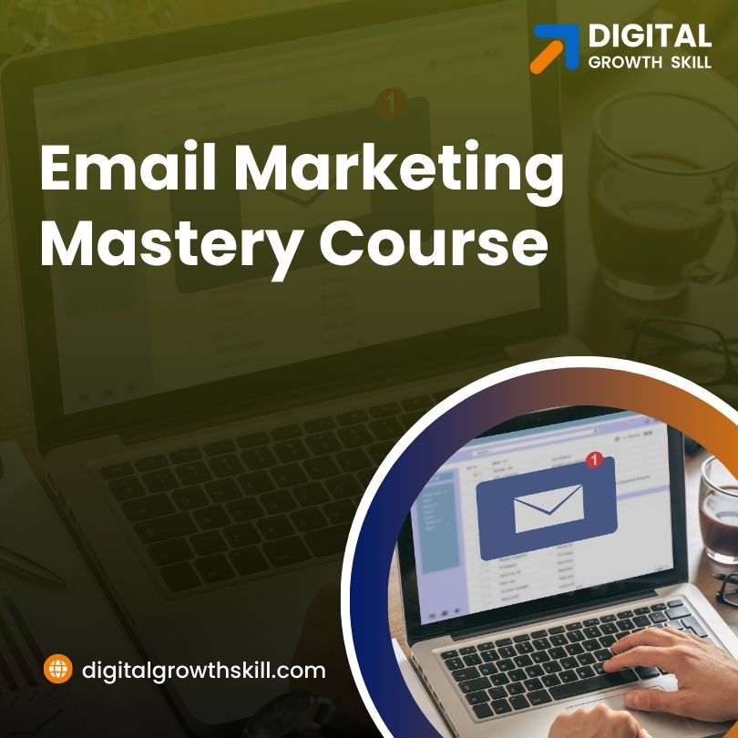 Email Marketing Mastery Course