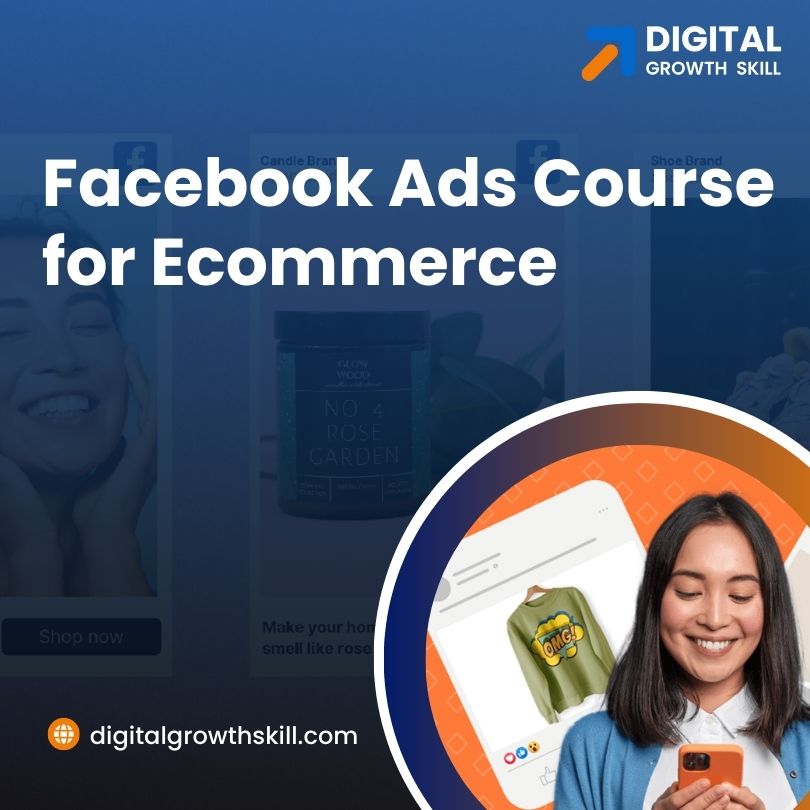 Facebook Ads Course for Ecom