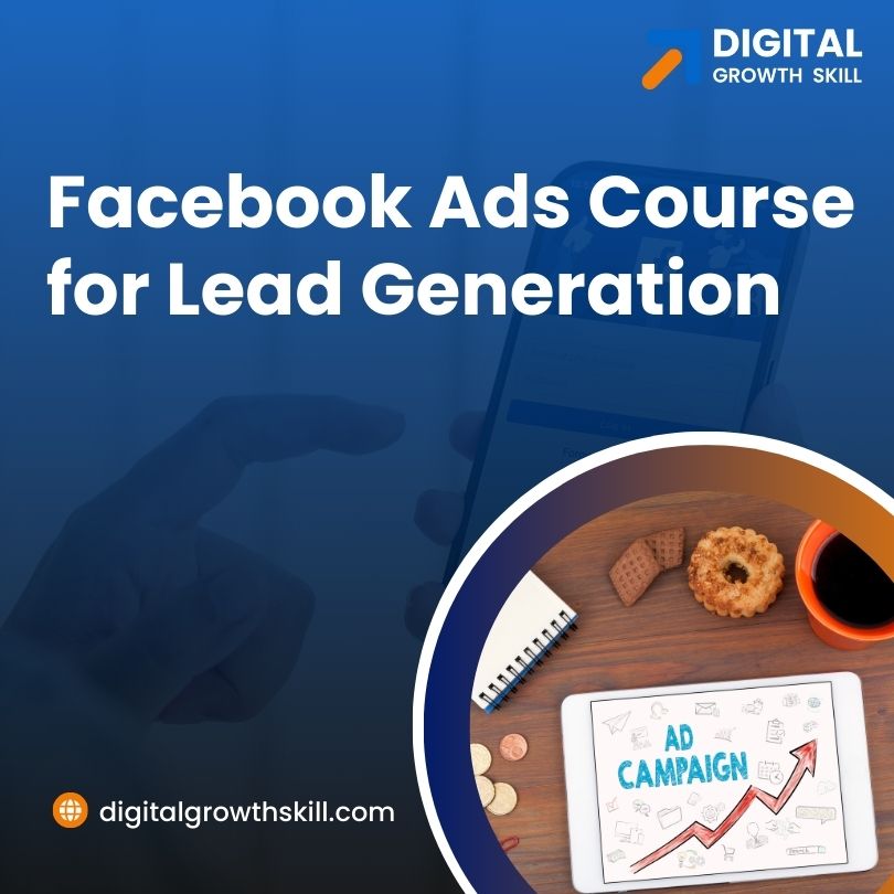 Facebook Ads Course for Lead Generation