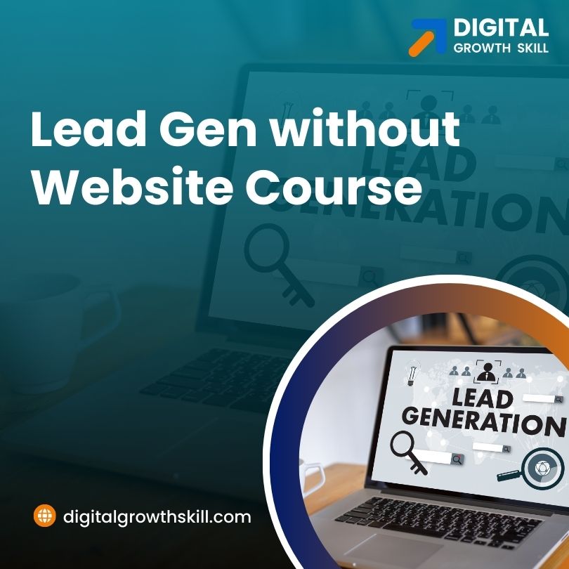 Lead Gen without Website Course