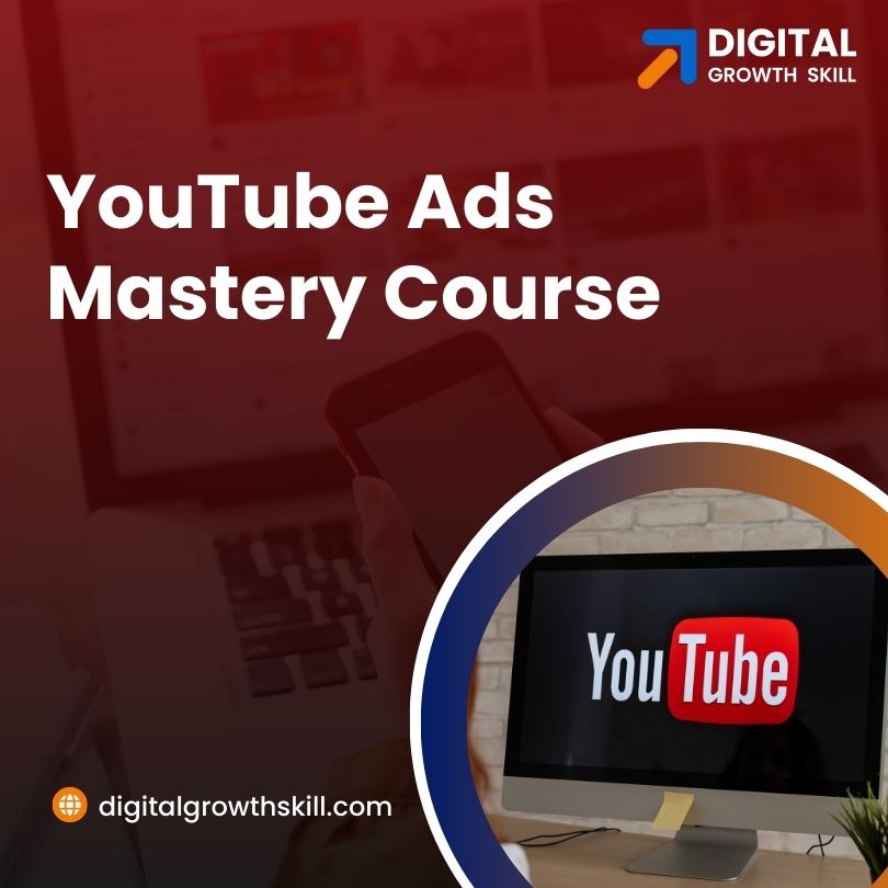 YouTube Ads Mastery Course